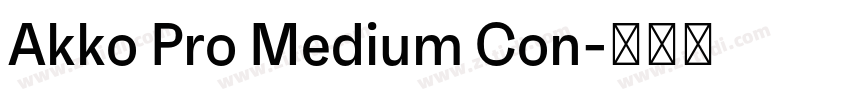 Akko Pro Medium Con字体转换